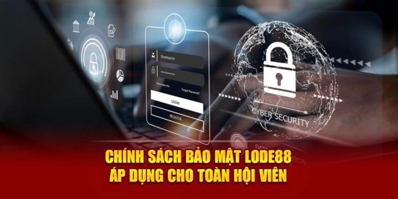 Giới thiệu chính sách bảo mật Lode88